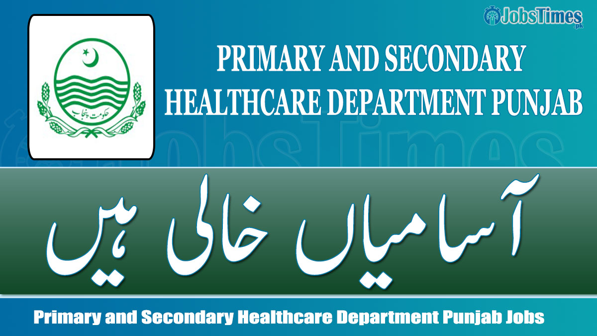 Primary and Secondary Healthcare Department Punjab jobs