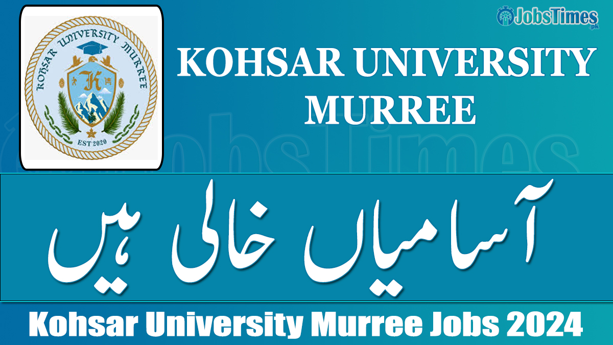 Kohsar University Murree jobs