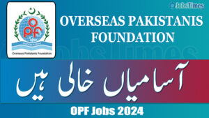 Overseas Pakistanis Foundation jobs